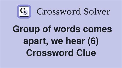 comes apart crossword clue|COME APART crossword clue